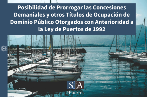 Posibilidad de Prorrogar las Concesiones Demaniales y otros Títulos de ...