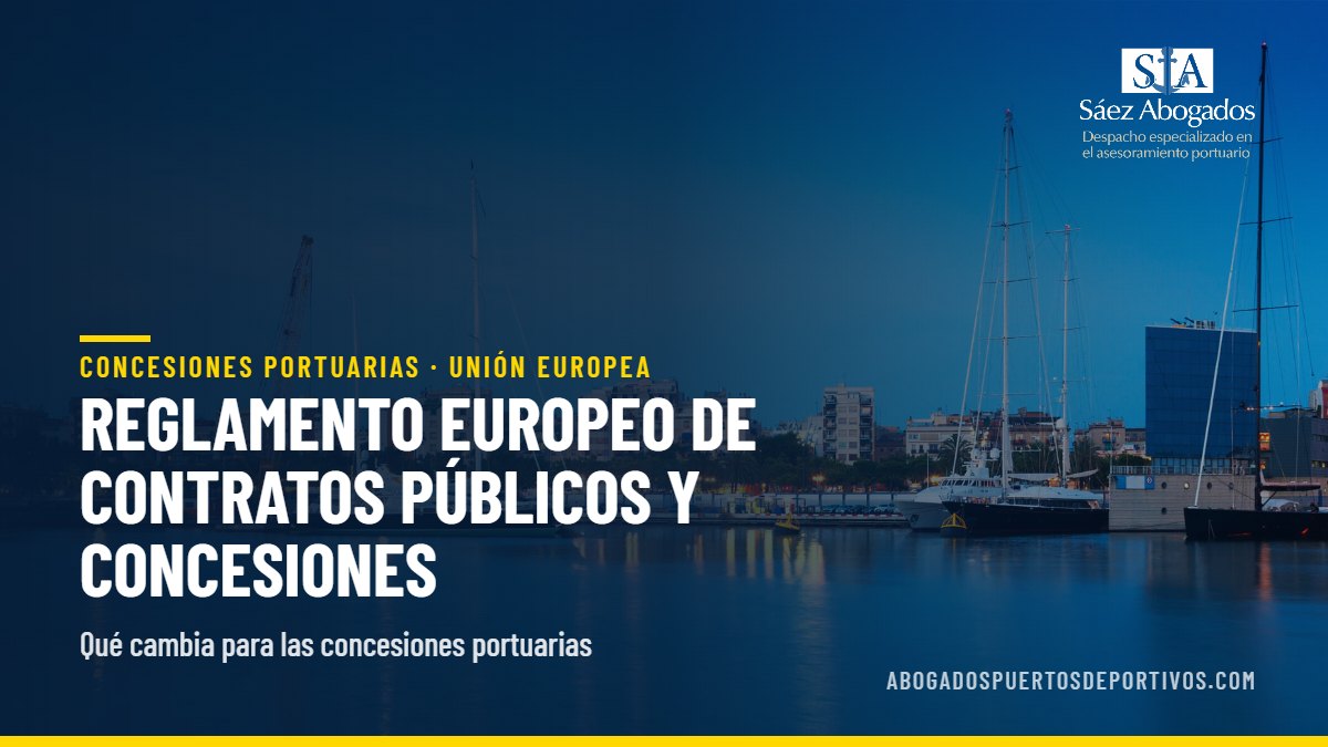Reglamento europeo de contratos públicos y concesiones y concesiones portuarias